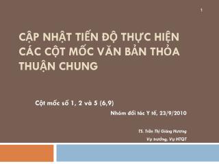 Cập nhật tiến độ thực hiện các cột mốc văn bản thỏa thuận chung