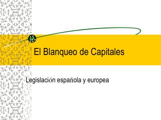 El Blanqueo de Capitales