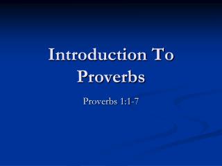 Introduction To Proverbs