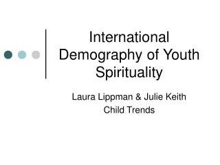 International Demography of Youth Spirituality