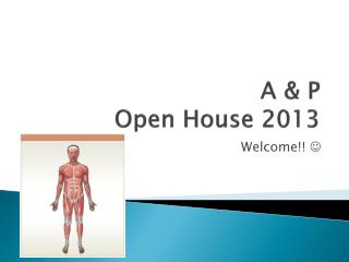 A &amp; P Open House 2013