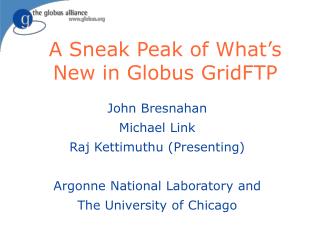 A Sneak Peak of What’s New in Globus GridFTP
