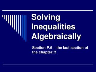 Solving Inequalities Algebraically