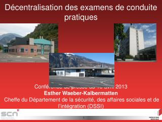 Décentralisation des examens de conduite pratiques