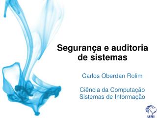 Segurança e auditoria de sistemas