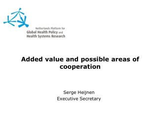 Added value and possible areas of cooperation