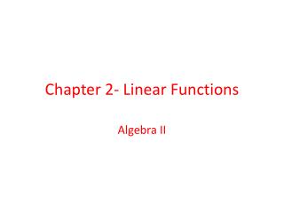 Chapter 2- Linear Functions