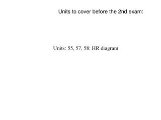 Units to cover before the 2nd exam: