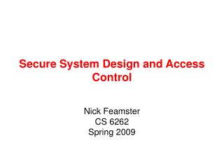 Secure System Design and Access Control