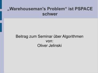 „Warehouseman's Problem“ ist PSPACE schwer