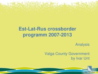 Est-Lat-Rus crossborder programm 2007-2013
