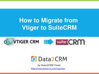 Migrate Vtiger to SuiteCRM with Ease