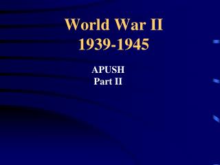 World War II 1939-1945