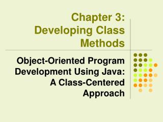 Chapter 3: Developing Class Methods