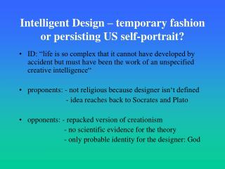 Intelligent Design – temporary fashion or persisting US self-portrait?