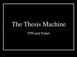 The Thesis Machine