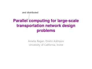 Parallel computing for large-scale transportation network design problems