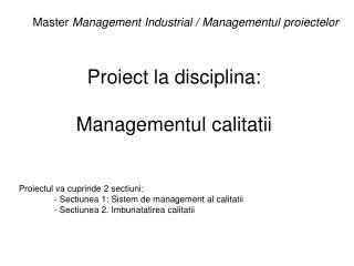 Proiect la disciplina: Managementul calitatii