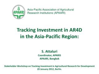 S. Attaluri Coordinator, APARIS APAARI, Bangkok