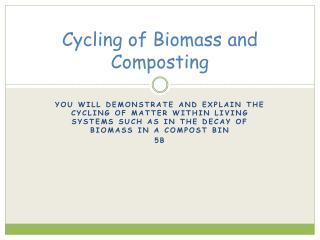 Cycling of Biomass and Composting