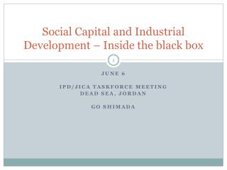 Social Capital and Industrial Development – Inside the black box