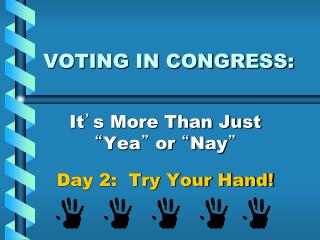 VOTING IN CONGRESS: