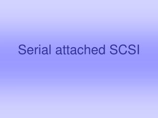Serial attached SCSI
