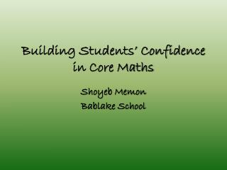 Building Students’ Confidence in Core Maths