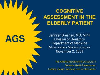 THE AMERICAN GERIATRICS SOCIETY Geriatrics Health Professionals.