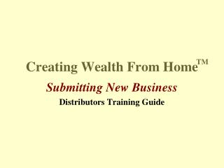 Creating Wealth From Home