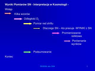 Wyniki Pomiarów SN - Interpretacja w Kosmologii - Wstęp 	Kilka wzorów 		Odległość D L