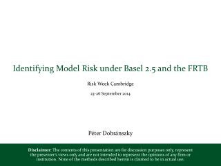Identifying Model Risk under Basel 2.5 and the FRTB