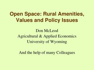 Open Space: Rural Amenities, Values and Policy Issues