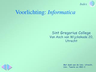 Voorlichting: Informatica