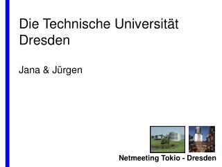 Die Technische Universität Dresden