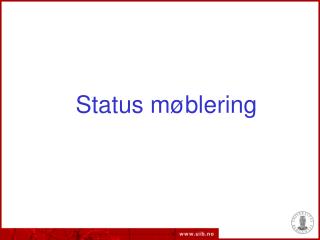 Status møblering