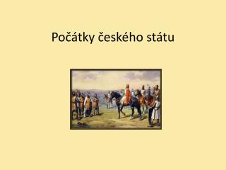 Počátky českého státu