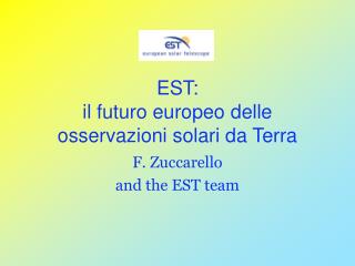 EST: il futuro europeo delle osservazioni solari da Terra