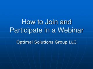 How to Join and Participate in a Webinar