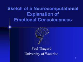 Sketch of a Neurocomputational Explanation of Emotional Consciousness