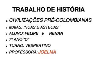 TRABALHO DE HISTÓRIA