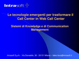 Le tecnologie emergenti per trasformare il Call Center in Web Call Center