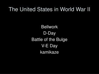 The United States in World War II