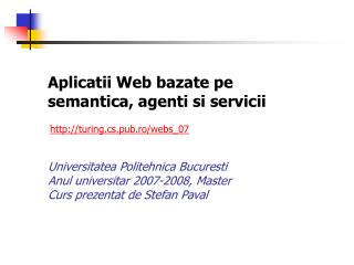 Aplicatii Web bazate pe semantica, agenti si servicii