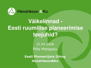 Väikelinnad - Eesti ruumilise planeerimise teejuhid?