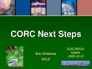 CORC Next Steps