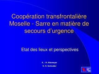 Coopération transfrontalière Moselle - Sarre en matière de secours d’urgence