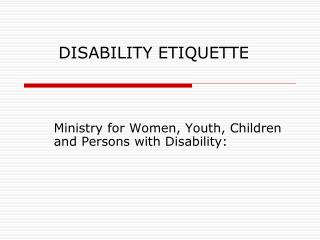 DISABILITY ETIQUETTE