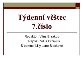 Týdenní věštec 7.číslo