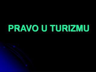 PRAVO U TURIZMU